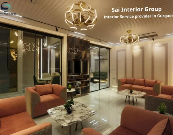 Know Why Sai Interior The Best Interior Designer In Gurgaon?