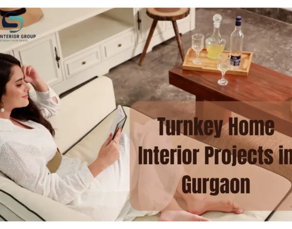 Turnkey Home Interior Projects in Gurgaon