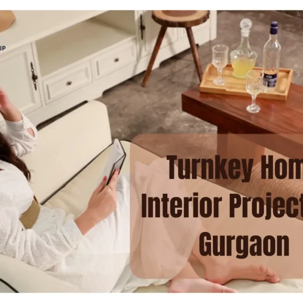 Turnkey Home Interior Projects in Gurgaon